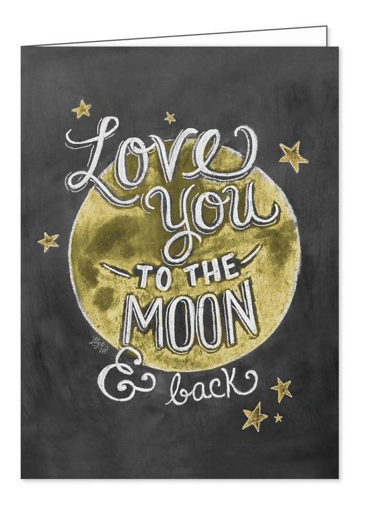 Love You To The Moon & Back Card