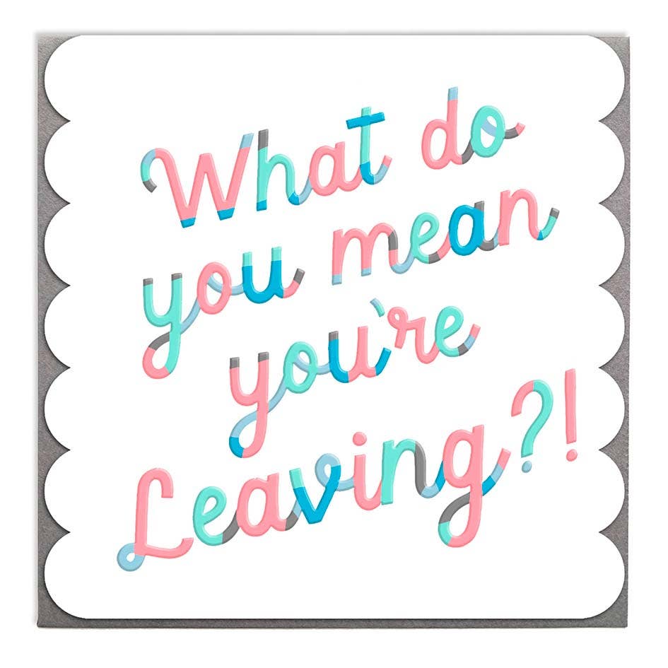 Leaving Card